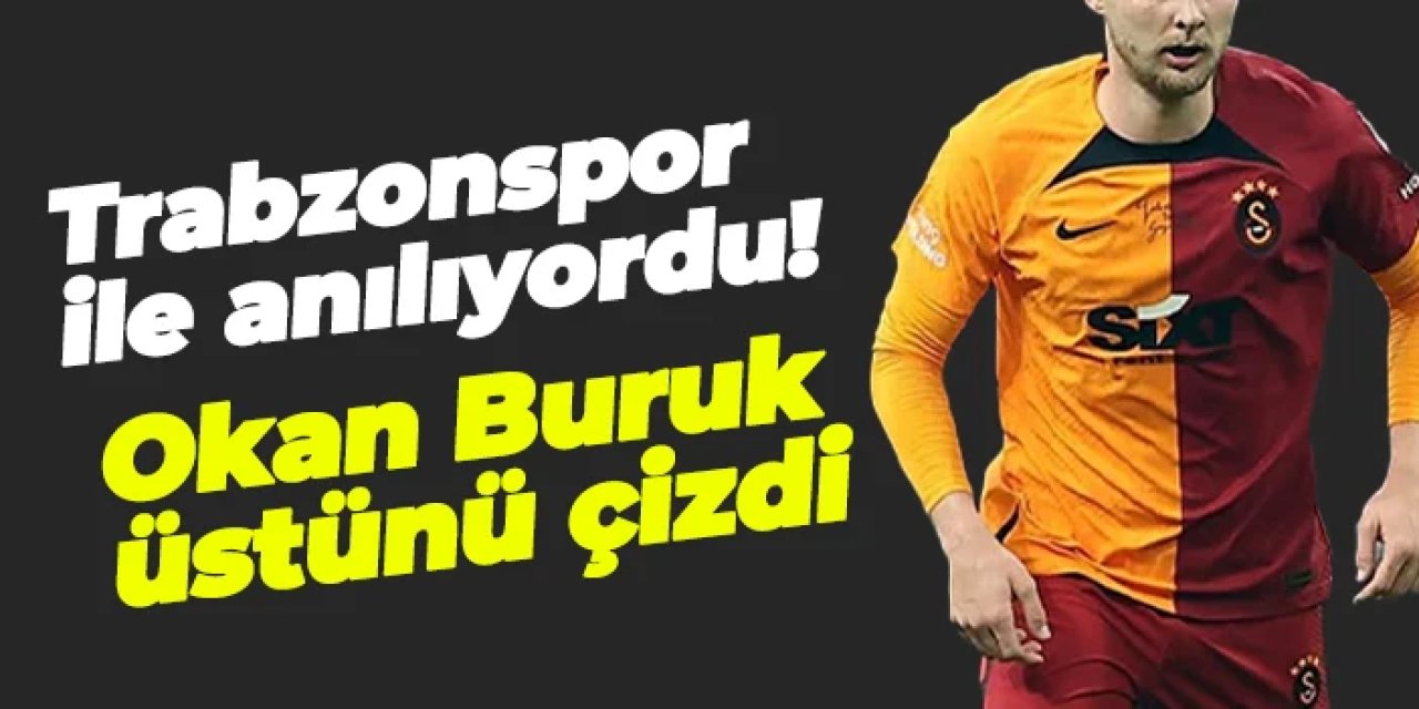 Trabzonspor ile anılıyordu! Okan Buruk üstünü çizdi