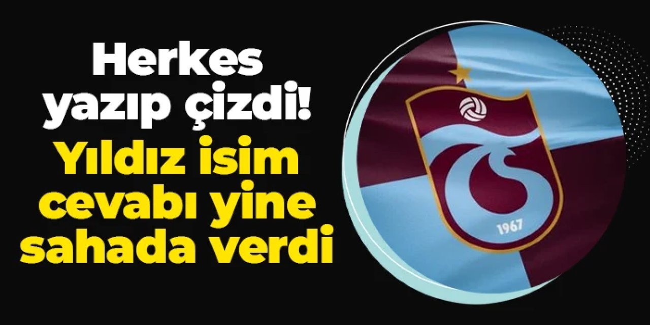 Herkes hakkında yazıp çizdi! Trabzonspor'un yıldızı cevabı sahada verdi