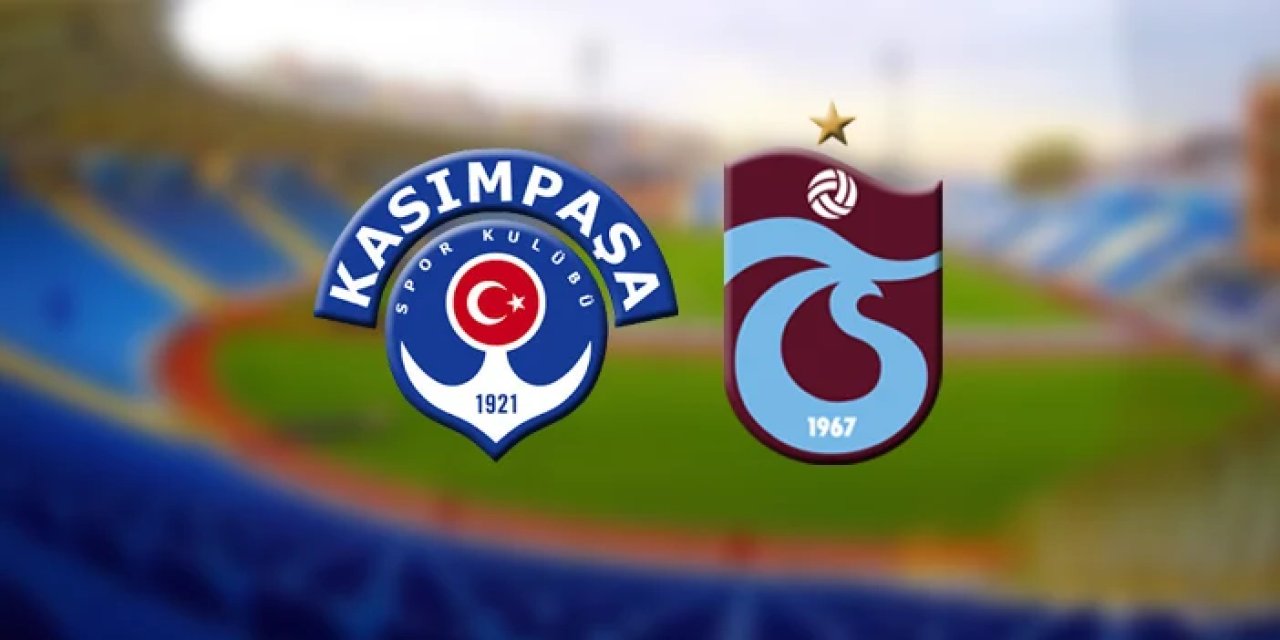 Kasımpaşa - Trabzonspor maçı ne zaman, saat kaçta?