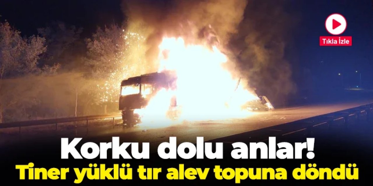Samsun'da korku dolu anlar! Tiner yüklü tır alev topuna döndü