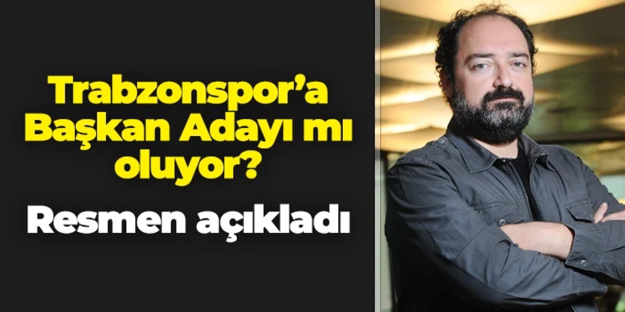 Nevzat Aydın Trabzonspor'a Başkan Adayı mı oluyor? Net sözlerle açıkladı
