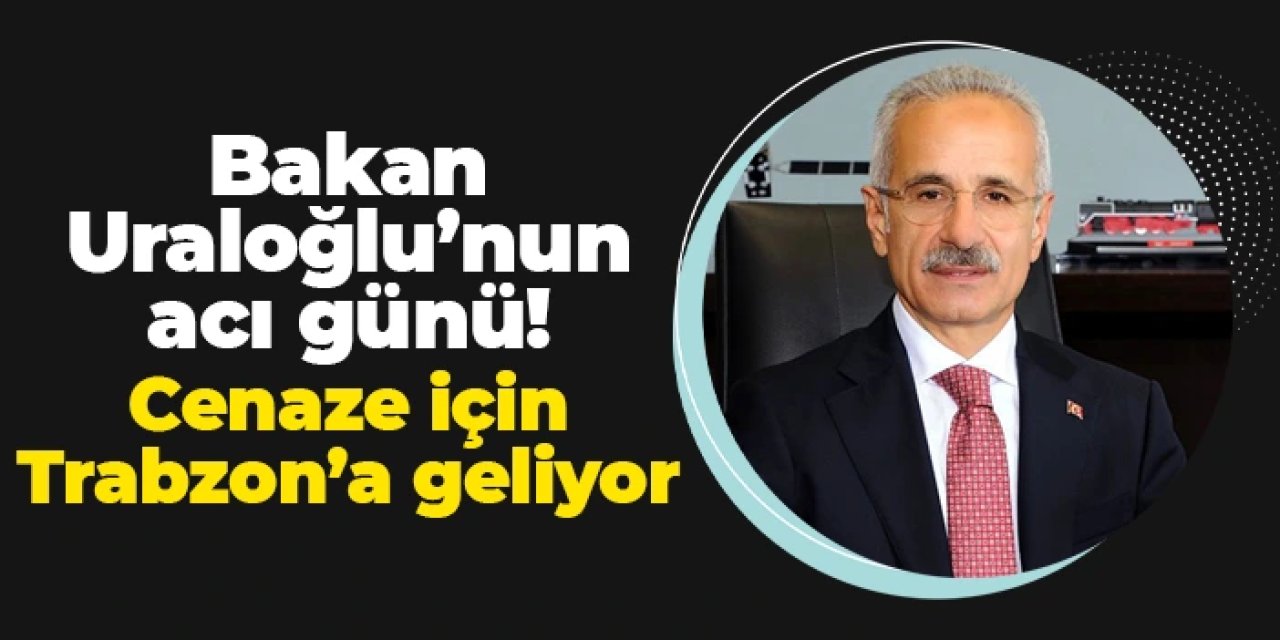 Bakan Abdulkadir Uraloğlu'nun acı günü: Süleyman Köroğlu vefat etti