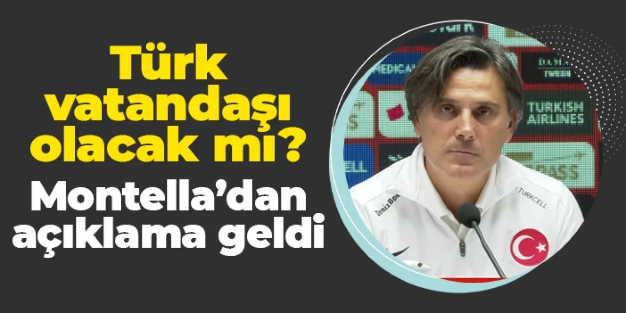 Vincenzo Montella'dan "Türk vatandaşlığı" açıklaması!