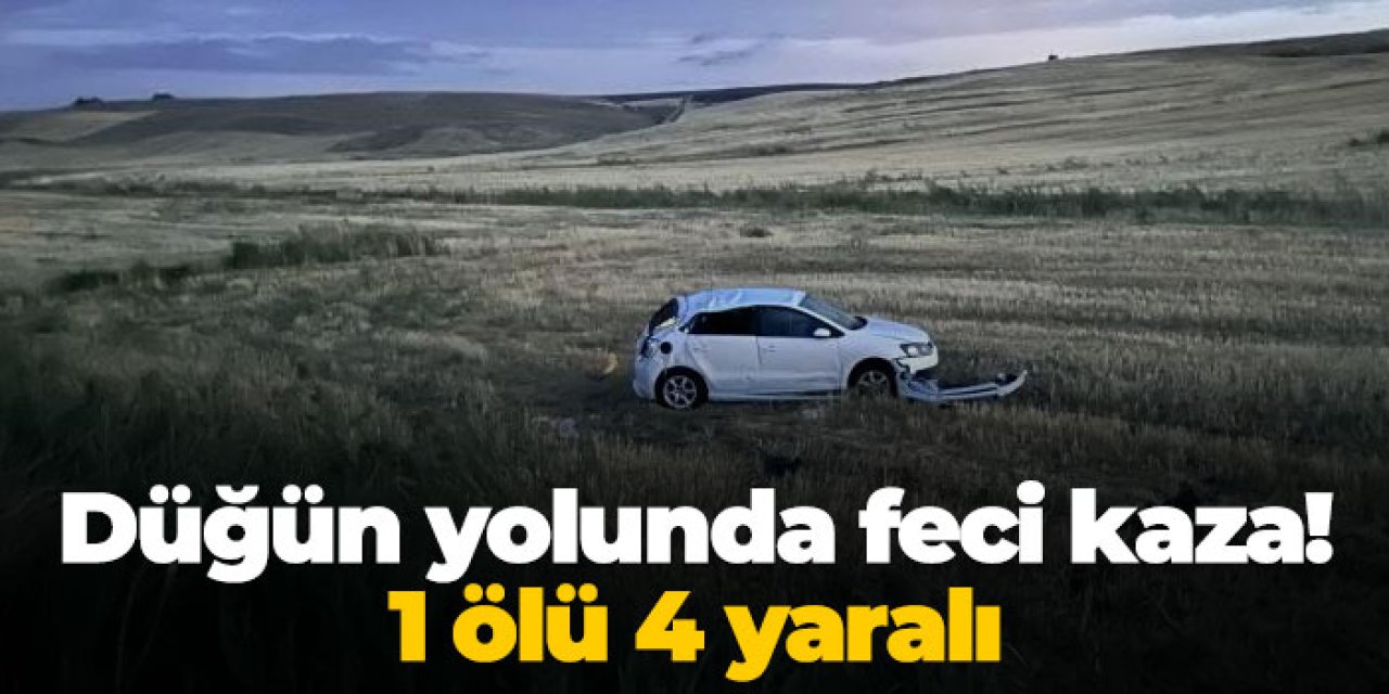 Düğün yolunda feci kaza! 1 ölü 4 yaralı