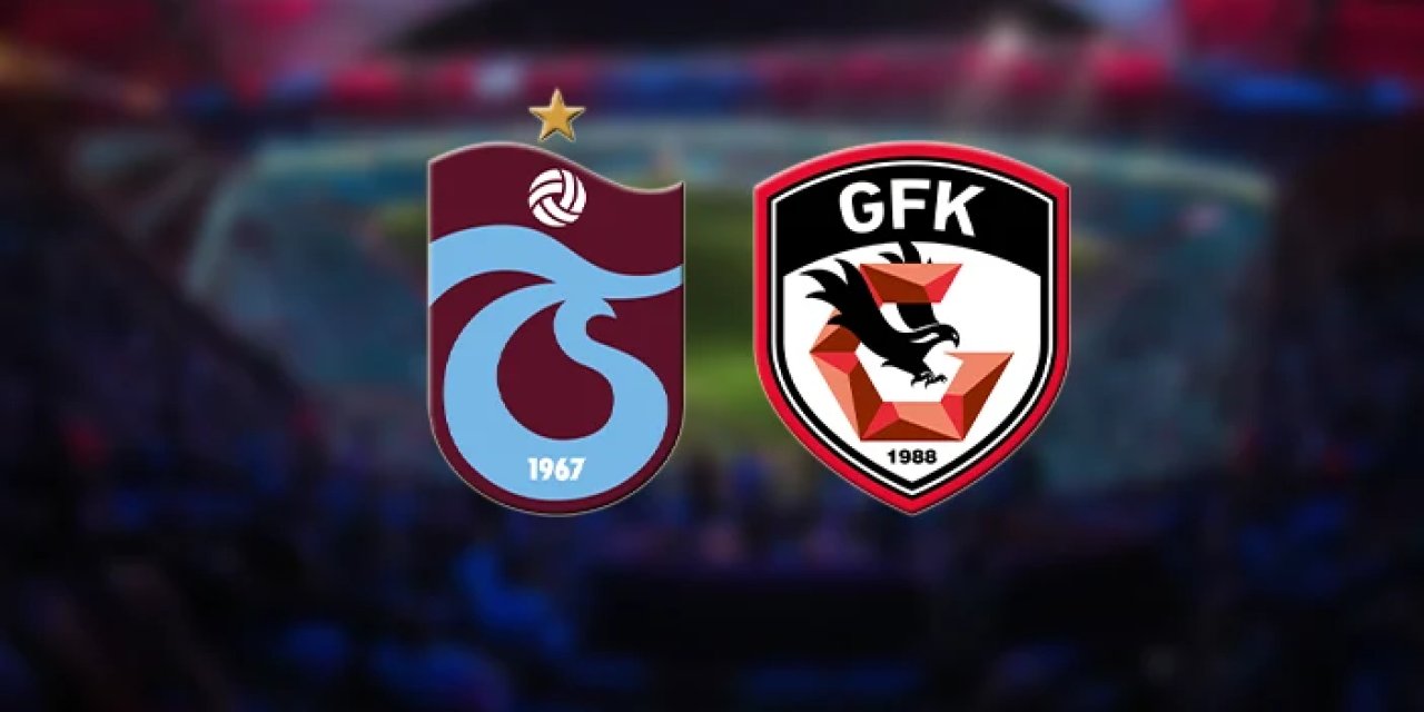 Trabzonspor - Gaziantep FK maçı ne zaman, saat kaçta, hangi kanalda?