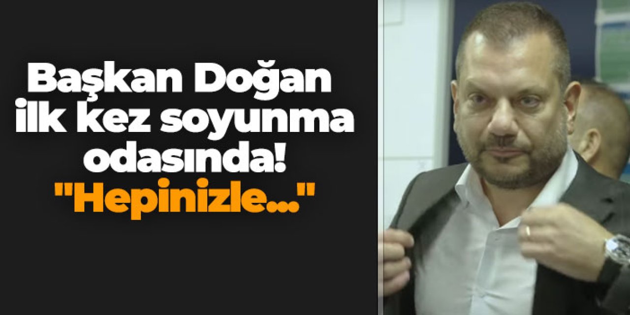 Trabzonspor'da Başkan Doğan ilk kez soyunma odasında! "Hepinizle..."