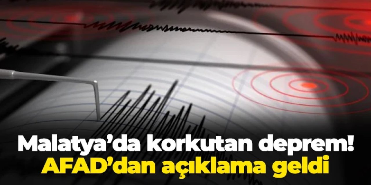 Malatya Pütürge'de korkutan deprem!