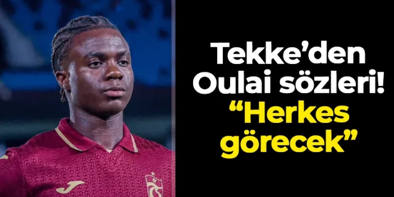 Fatih Tekke'den Oulai sözleri! "Herkes görecek..."