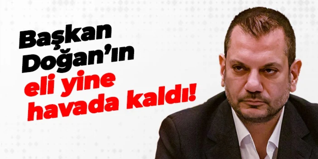 Trabzonspor'da Başkan Ertuğrul Doğan'ın eli yine havada kaldı