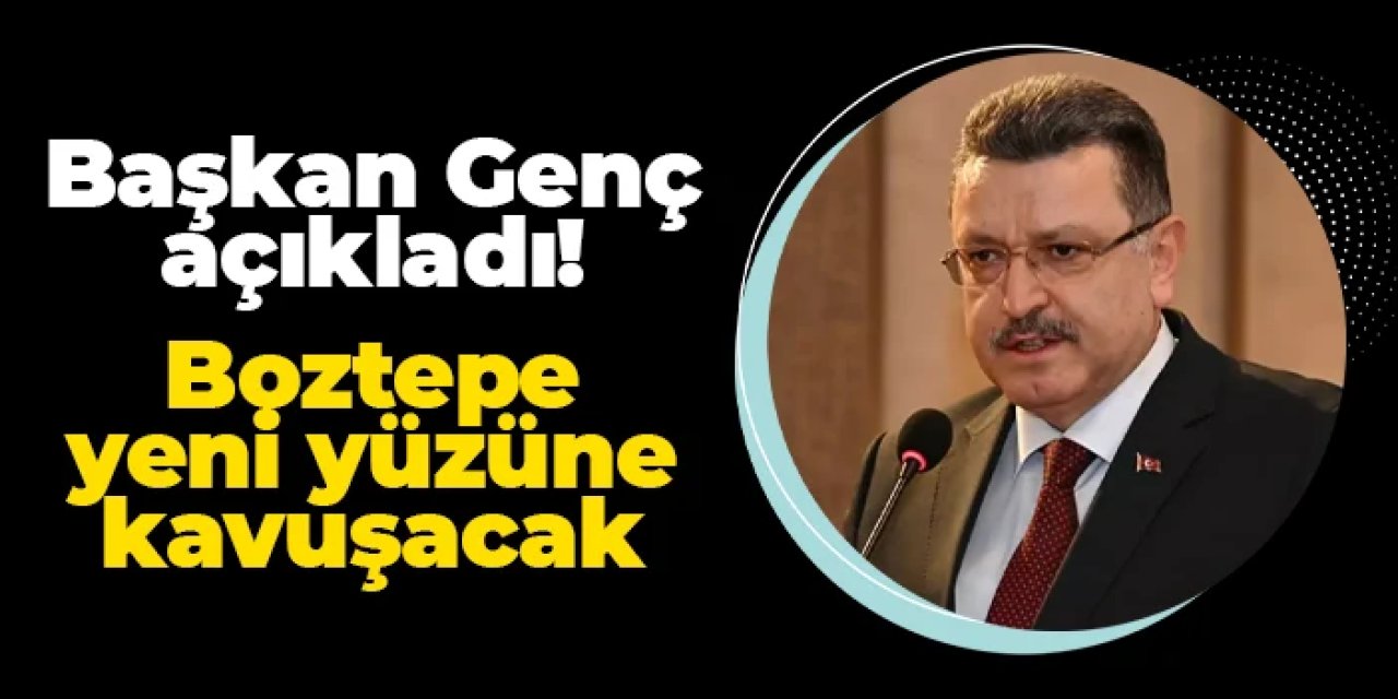 Trabzon'da Başkan Genç açıkladı: Boztepe yeni yüzüne kavuşacak
