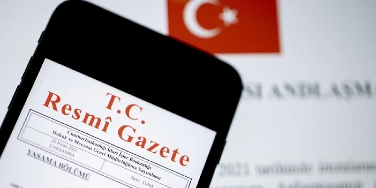 Çok sayıdaki kurumda önemli değişimler: Atama ve görevden alma kararları Resmi Gazete'de