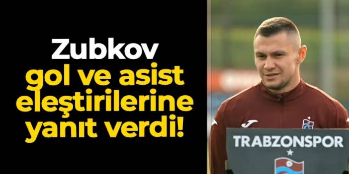 Trabzonspor'da Zubkov'dan gol ve asist eleştirilerine yanıt!
