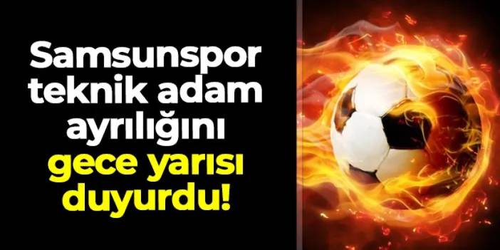 Samsunspor Thomas Reis ayrılığını gece yarısı duyurdu!