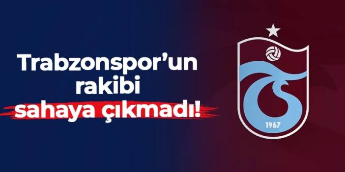 Trabzonspor Kadın Futbol Takımı'nın rakibi ALG Spor sahaya çıkmadı!