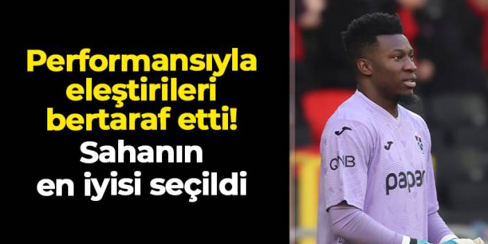 Trabzonspor'da Andre Onana performansıyla eleştirileri bertaraf etti!