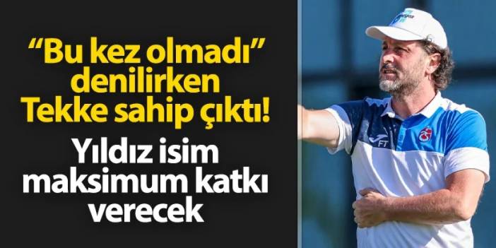 Herkes "bu kez olmadı" derken Tekke sahip çıktı! Trabzonspor'a maksimum katkı verecek