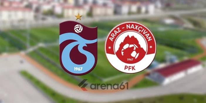 Trabzonspor - Araz Nahçıvan maçı ne zaman, saat kaçta ve hangi kanalda?