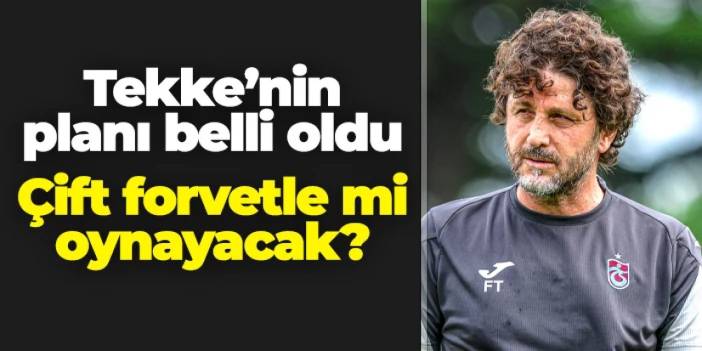 Trabzonspor'da Fatih Tekke'nin planı belli oldu! Çift forvetle mi oynayacak?