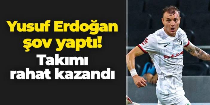 Yusuf Erdoğan şov yaptı! Çorum FK rahat kazandı