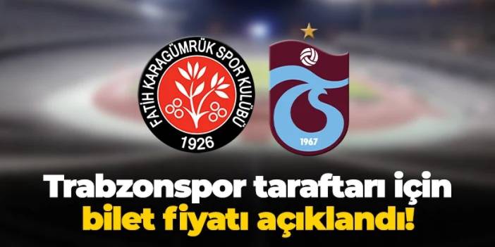 Karagümrük - Trabzonspor maçı biletleri satışta! İşte bilet fiyatı