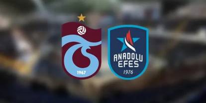 Trabzon'da nefes kesecek maç: Trabzonspor - Anadolu Efes maçı biletleri satışta