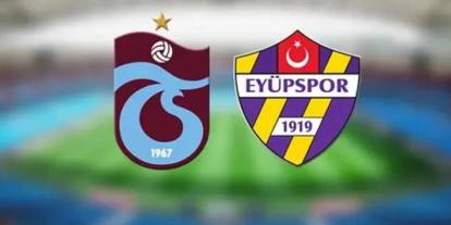 Trabzonspor ile Eyüpspor arasında 3. randevu
