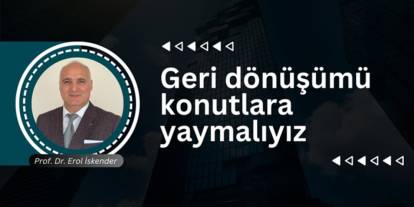 Geri dönüşümü konutlara yaymalıyız