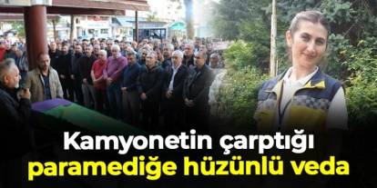 Rize'de paramedik Nazmiye Demirel'e hüzünlü veda