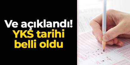 ÖSYM Başkanı Ersoy duyurdu: YKS tarihi belli oldu