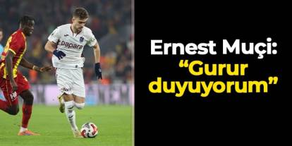 Trabzonspor'da Ernest Muçi Göztepe maçı sonrası konuştu: "Gurur duyuyorum"