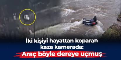 Giresun'da iki kişiyi hayattan koparan kaza kamerada: Araç böyle dereye uçmuş