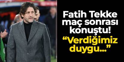 Fatih Tekke Alanyaspor mağlubiyeti sonrası konuştu! "Verdiğimiz duygu..."