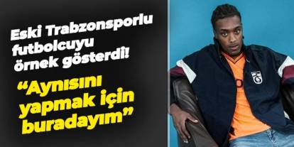 Pina eski Trabzonsporluyu örnek gösterdi! "Aynısını yapmak için buradayım"