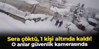 Karabük'te kar yüküne dayanamayan sera çöktü! 1 kişi altında kaldı: O anlar kamerada