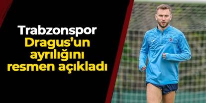 Trabzonspor Dragus'un ayrılığını resmen açıkladı