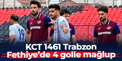 KCT 1461 Trabzon Fethiyespor deplasmanında farklı mağlup
