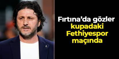Trabzonspor'da gözler Türkiye Kupası'ndaki Fethiyespor maçında