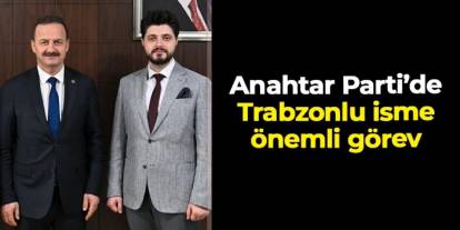 Trabzonlu Kadir Koray Küçükali Anahtar Parti Genel Merkez Gençlik Kolları Başkanı oldu