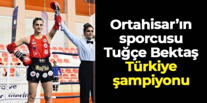 Ortahisar’ın sporcusu Tuğçe Bektaş Türkiye şampiyonu oldu