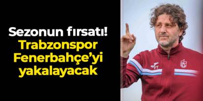 Trabzonspor'a Fenerbahçe'yi yakalama fırsatı: Rizespor'u yenerse puanları eşitleyecek