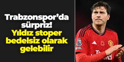 Trabzonspor'da sürpriz! Dünya yıldızı bedelsiz olarak gelebilir