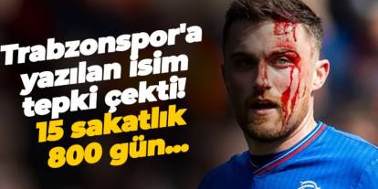 Trabzonspor'a yazılan isim tepki çekti! 15 sakatlık 800 gün...