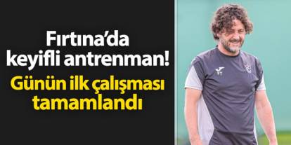 Trabzonspor'da hazırlıklar sürüyor: Günün ilk çalışması tamamlandı
