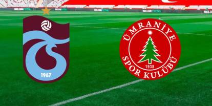 Trabzonspor – Ümraniyespor Maçı Ne Zaman ve Saat Kaçta, Hangi Kanalda?