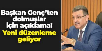Trabzon'da Başkan Genç açıkladı! Dolmuşlar için yeni düzenleme geliyor