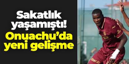 Trabzonspor'da sakatlık yaşamıştı! Paul Onuachu'da yeni gelişme