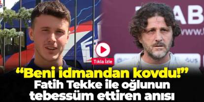Fatih Tekke'nin oğlu Berkay Tekke'den tebessüm ettiren sözler! "Babam beni antrenmandan kovdu"