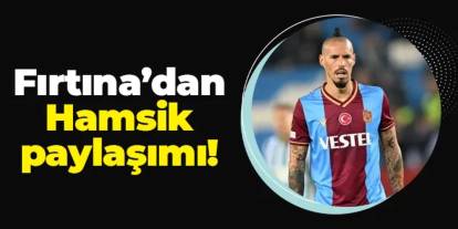 Trabzonspor'dan Marek Hamsik paylaşımı!