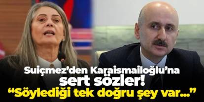 Sibel Suiçmez'den Adil Karaismailoğlu'na sert sözler! "Söylediği tek doğru şey var"
