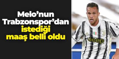 Pazarlıklar başlamıştı! İşte Arthur Melo'nun Trabzonspor'dan talep ettiği maaş